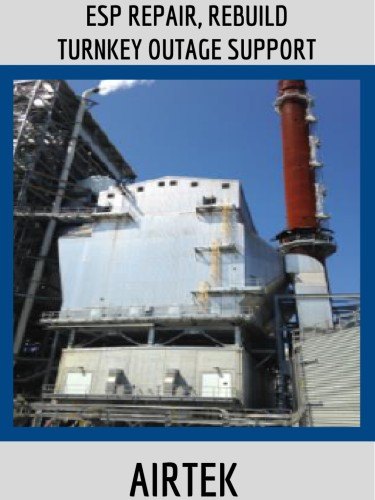 ESP REPAIR, REBUILD TURNKEY OUTAGE SUPPORT - Airtek