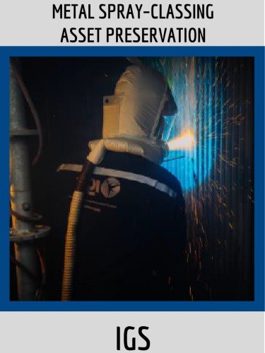 METAL SPRAY–CLASSING ASSET PRESERVATION - IGS